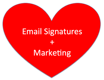 Email Signatures + Marketing: A Love Story - Sigstr